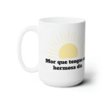 Beautiful Morning, Coffee Mug, 15oz, Morning Brew, Sunrise Design